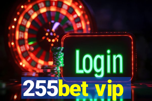 255bet vip